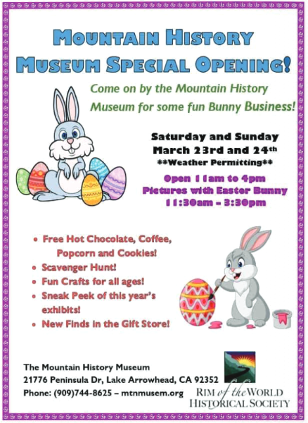Mountain History Museum special opening with Easter activities.